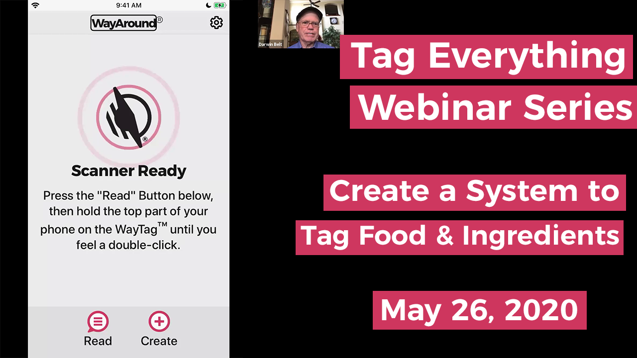 Image of a mobile screen with the WayAround app. Text says Tag Everything Webinar. Create a System to Tag food and ingredients. May 26, 2020.